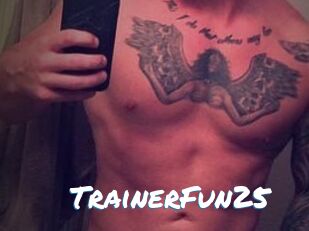 TrainerFun25