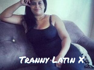 Tranny_Latin_X