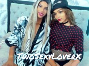 TwoSexyLoverX