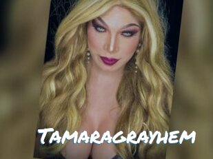 Tamaragrayhem