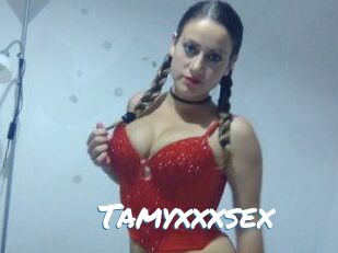 Tamyxxxsex