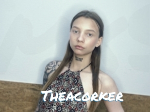 Theacorker