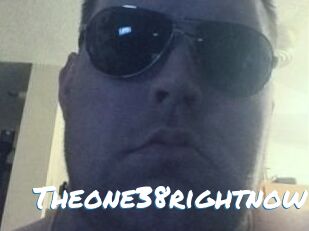 Theone38rightnow