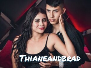 Thianeandbrad