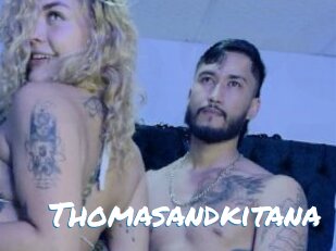Thomasandkitana