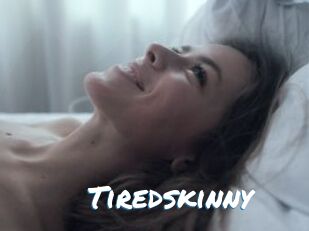 tiredskinny Max 50