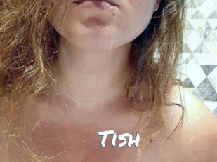 Tish