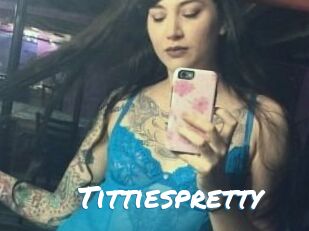 Tittiespretty