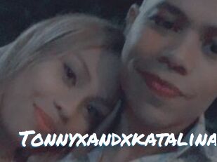 Tonnyxandxkatalina