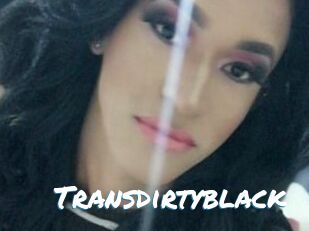 Transdirtyblack