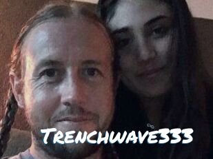 Trenchwave333