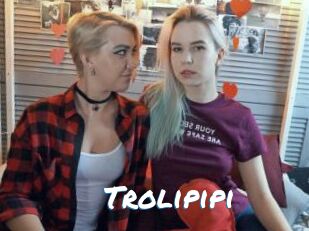 Trolipipi