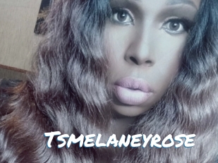 Tsmelaneyrose