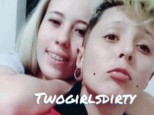 Twogirlsdirty