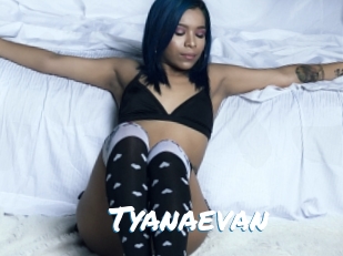 Tyanaevan