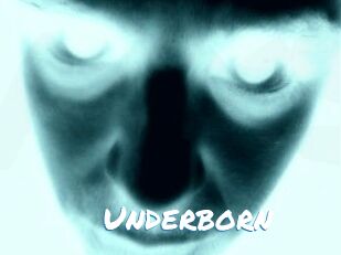 Underborn