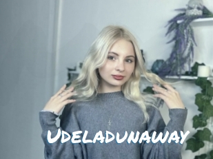 Udeladunaway