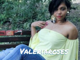 Valeriaroses