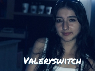 Valeryswitch