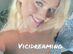 Vicidreaming