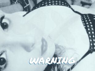 WARNING