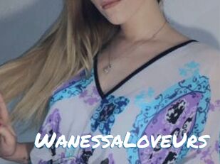 WanessaLoveUrs