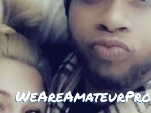 WeAreAmateurPro