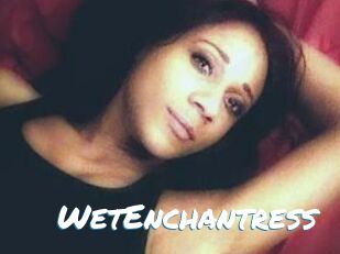 WetEnchantress