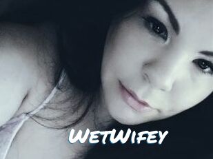 WetWifey