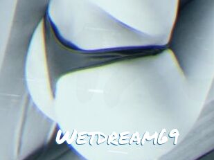 Wetdream69