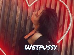 Wetpussy