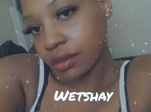 Wetshay