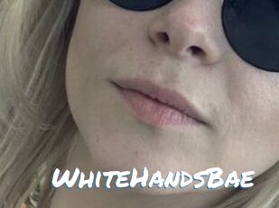 WhiteHandsBae