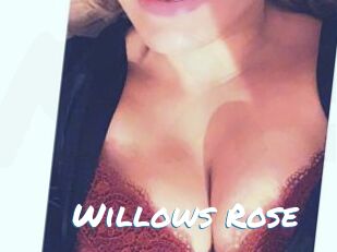 Willows_Rose