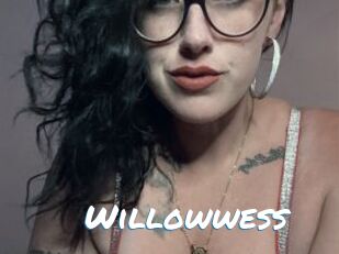 Willowwess