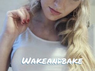 Wakeandbake
