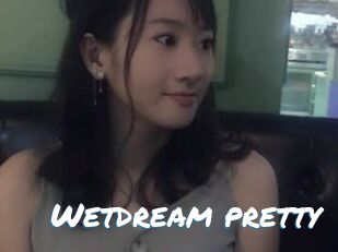Wetdream_pretty