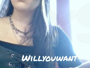 Willyouwant