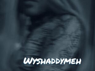 Wyshaddymeh