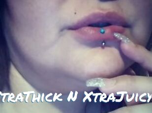 XtraThick_N_XtraJuicy