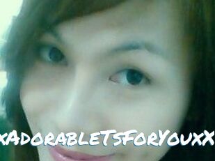 XxAdorableTsForYouxX
