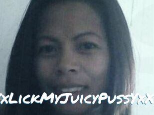 XxLickMyJuicyPussYxX