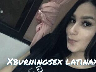 Xburningsex_latinax