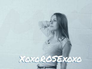 XoxoROSExoxo