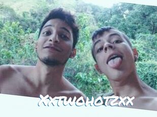 Xxtwohotzxx