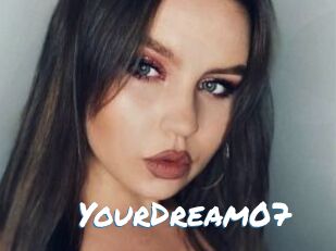 YourDream07