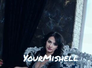 YourMishell