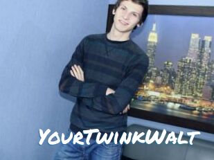 YourTwinkWalt