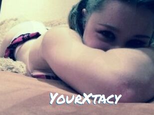 YourXtacy