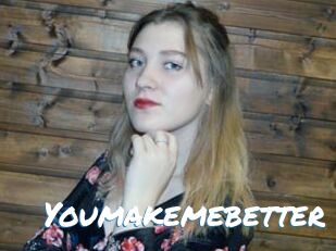 Youmakemebetter